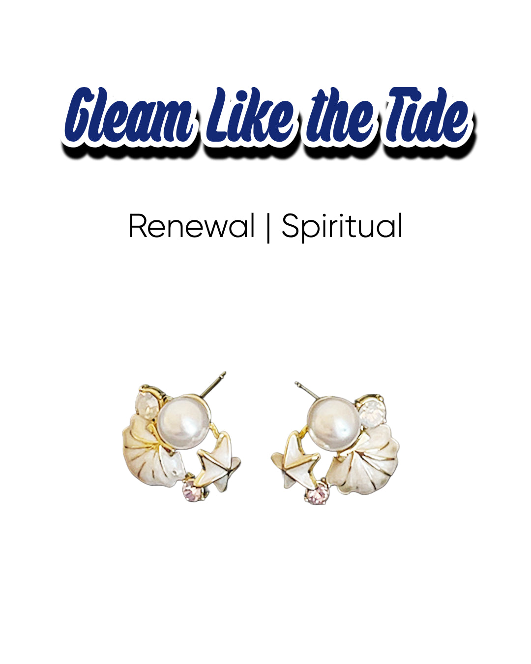 Renewal Power Tidal Radiance Shell Earrings